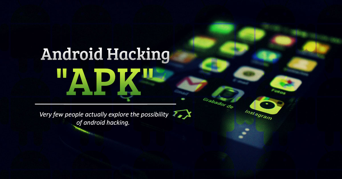 Android Phone Hacking Apk